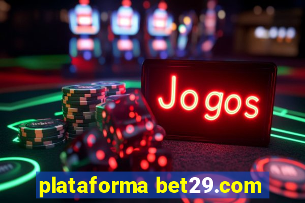 plataforma bet29.com